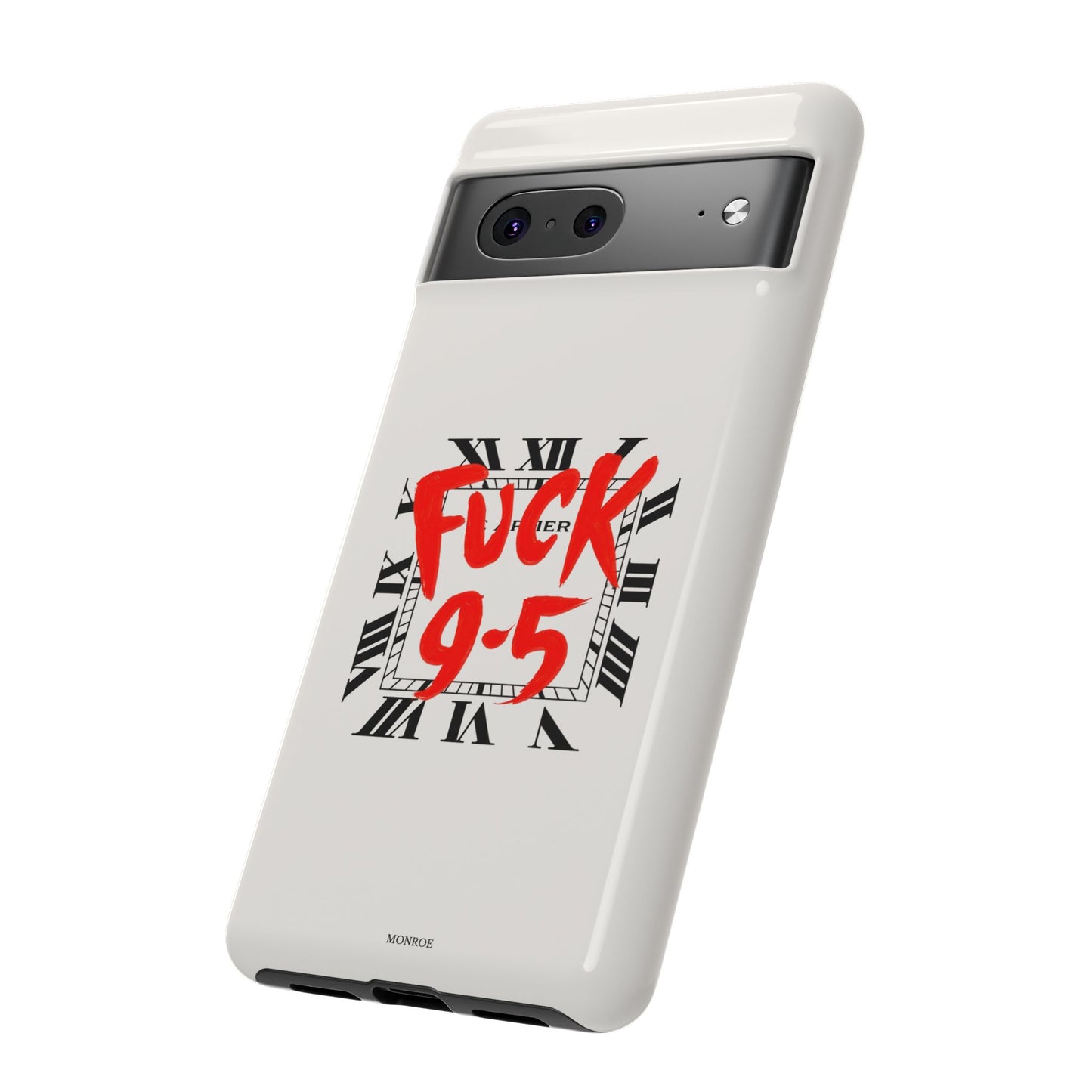 No 9-5 Tough Case