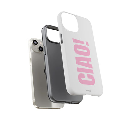 Pink "CIAO!" Tough Case