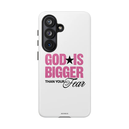 "God Is Bigger Than Your Fear" Tough Case