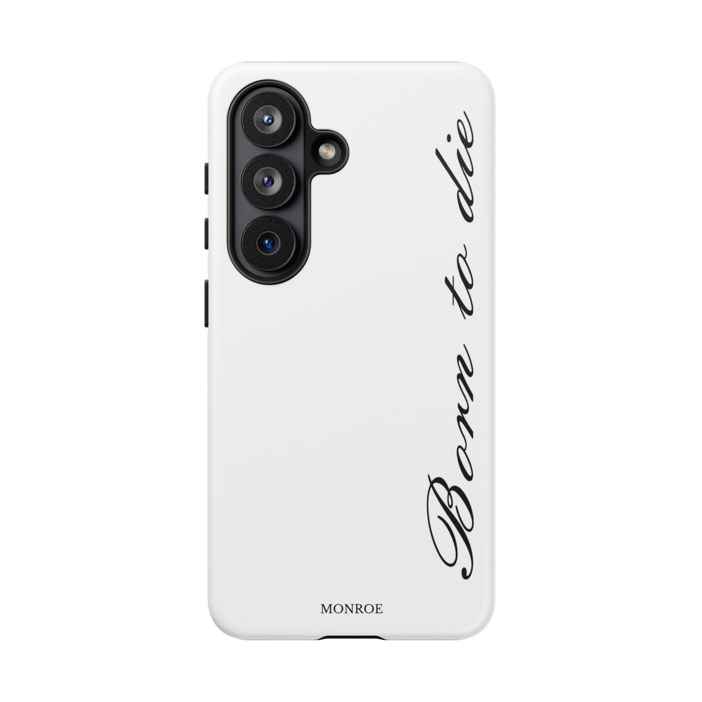 Born to Die Script Tough Case