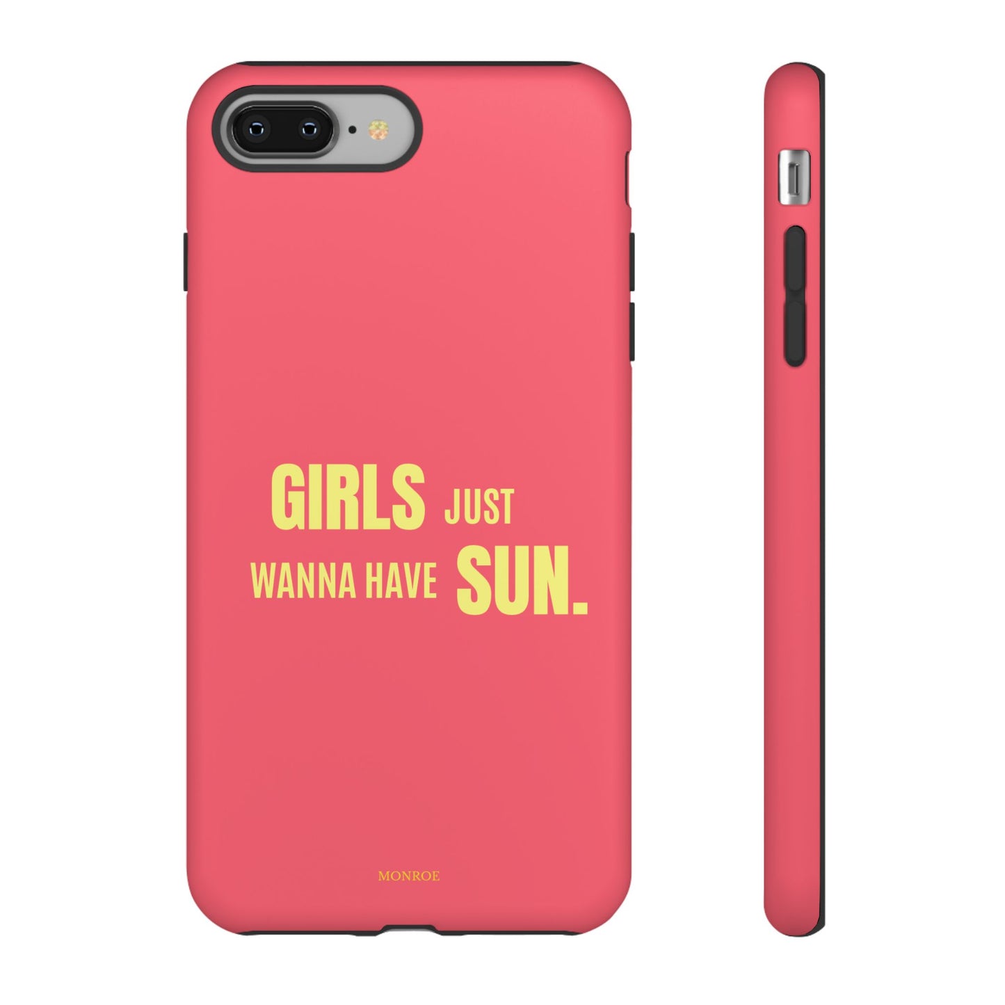 Girls Just Wanna Have Sun Tough Case