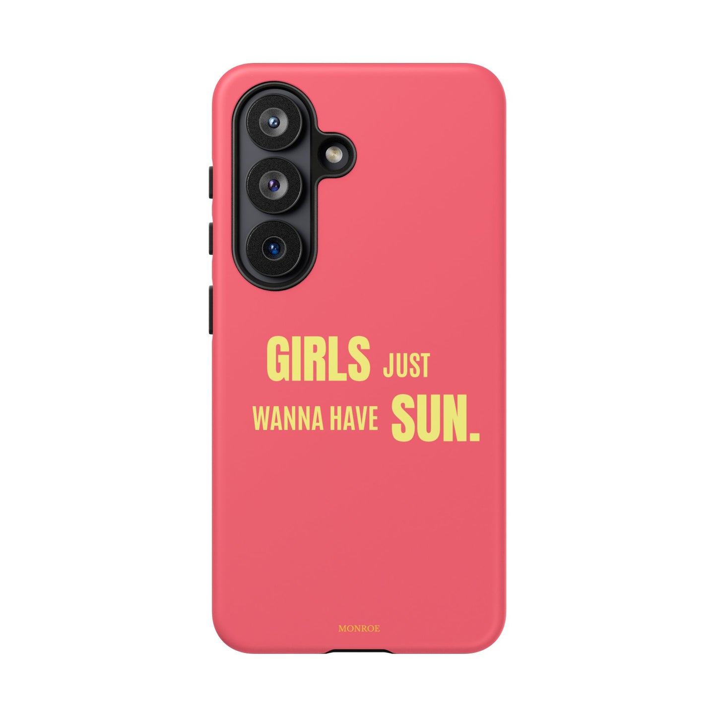 Girls Just Wanna Have Sun Tough Case