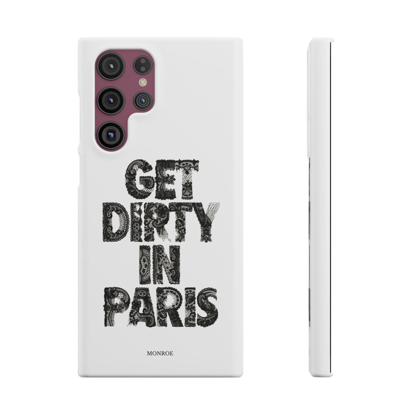 Get Dirty in Paris White Snap Case