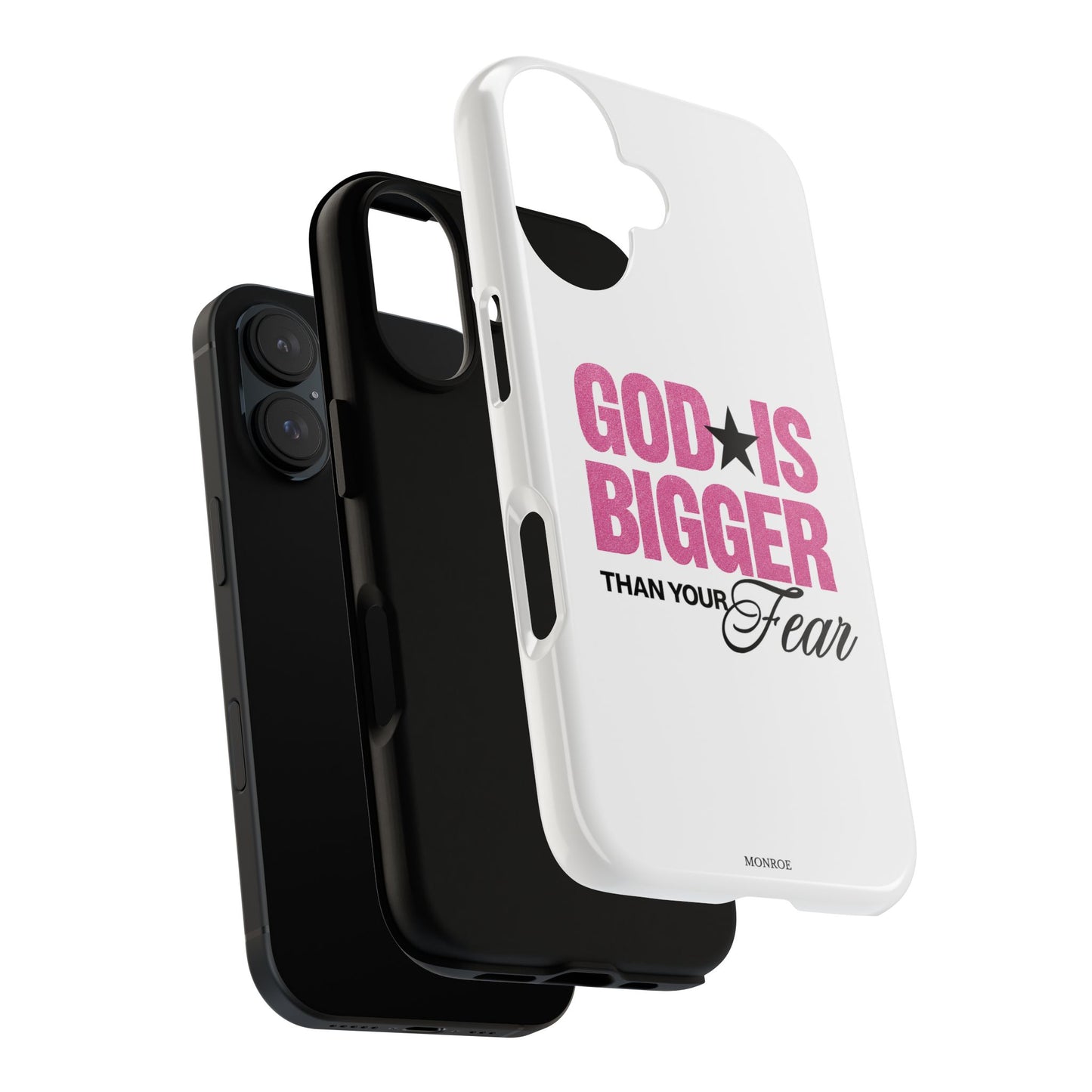 "God Is Bigger Than Your Fear" Tough Case