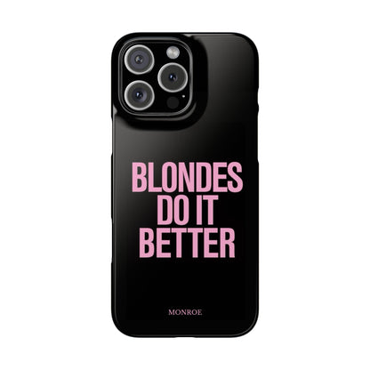 "Blondes Do It Better" Case
