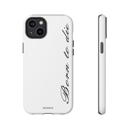 Born to Die Script Tough Case