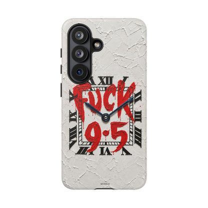 "F*** 9–5" Tough Case