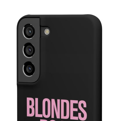 "Blondes Do It Better" Case