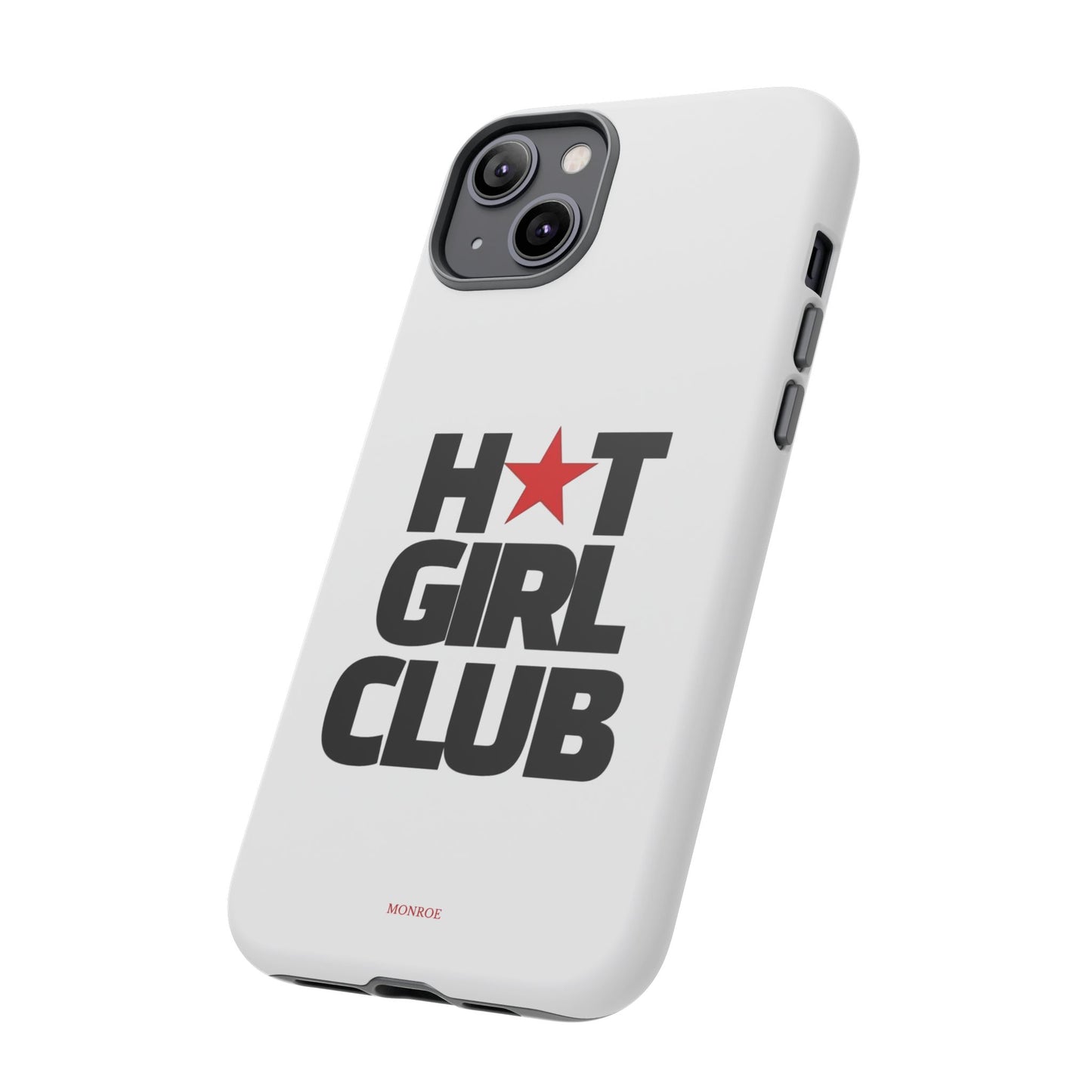 Hot Girl Club Tough Case