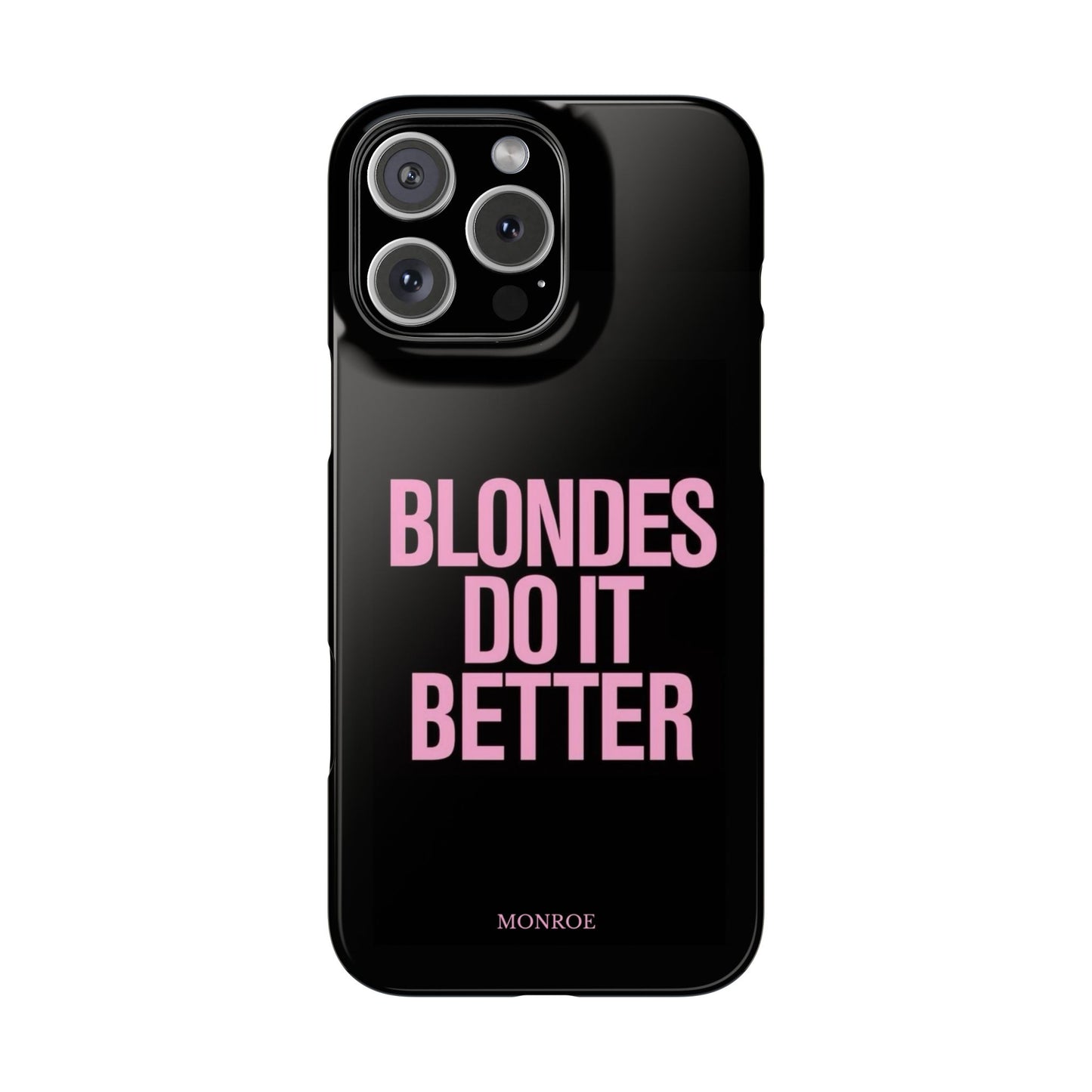"Blondes Do It Better" Case