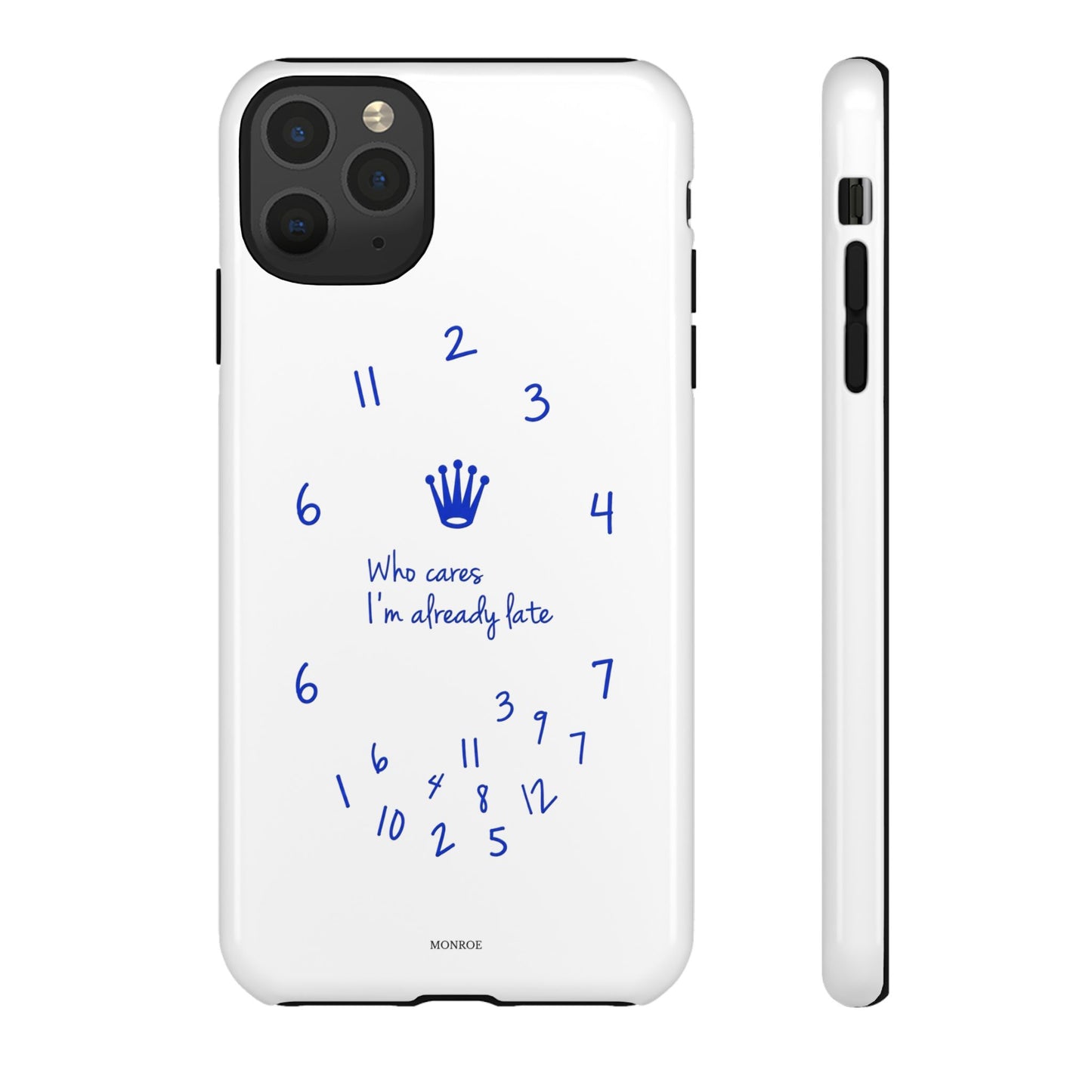 "Who Cares I'm Already Late" Tough Case