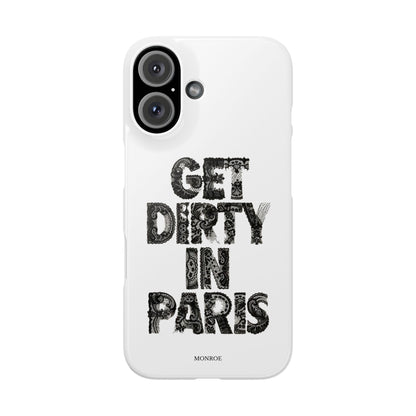 Get Dirty in Paris White Snap Case