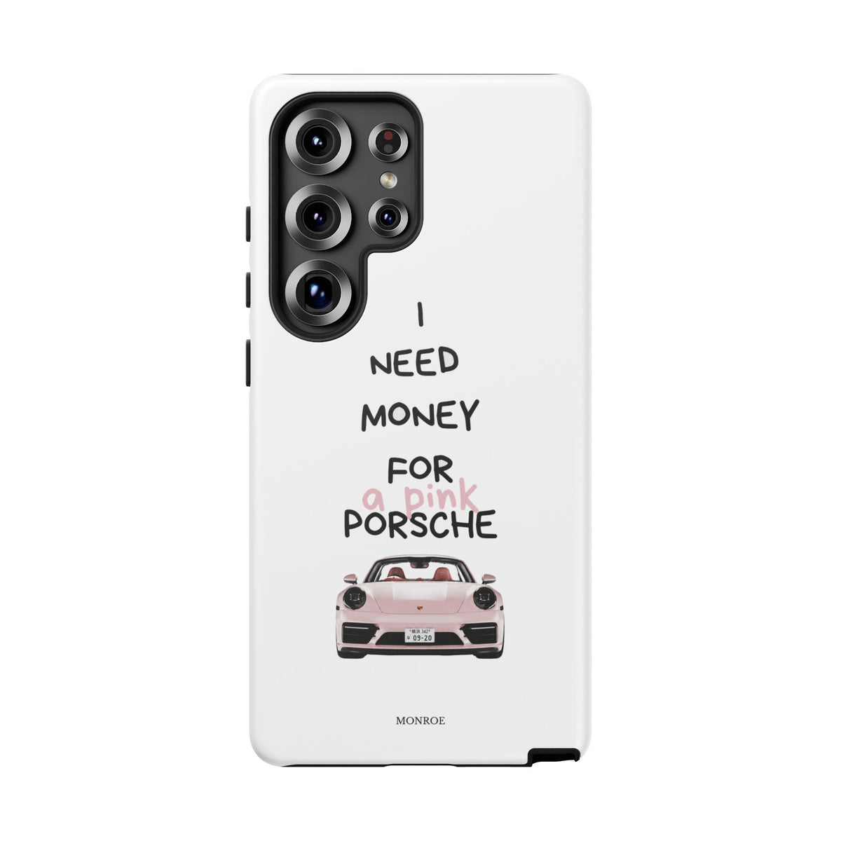 "I Need Money for a Pink Porsch" Tough Case