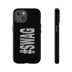 #SWAG Tough Phone Case