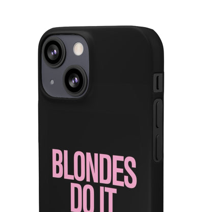 "Blondes Do It Better" Case