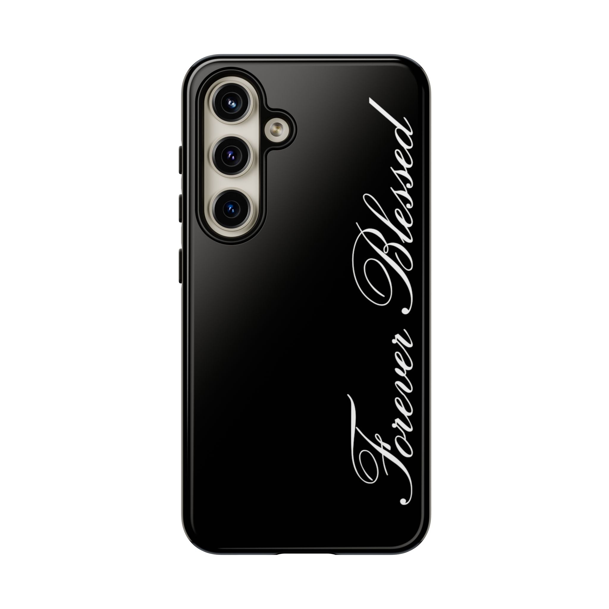 "Forever Blessed" Black Phone Cover