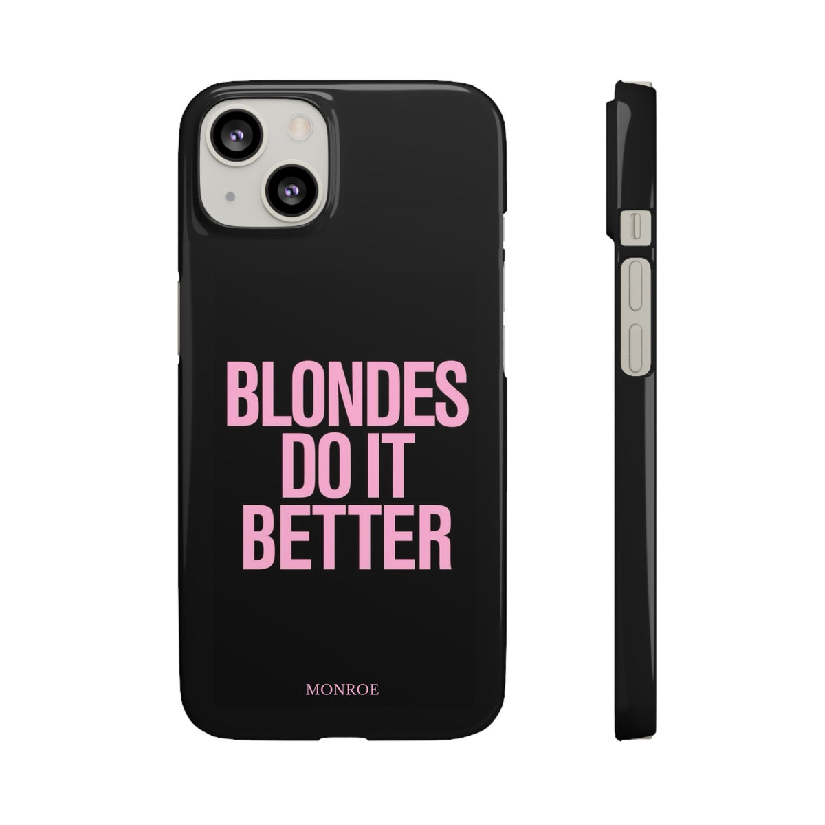 "Blondes Do It Better" Case