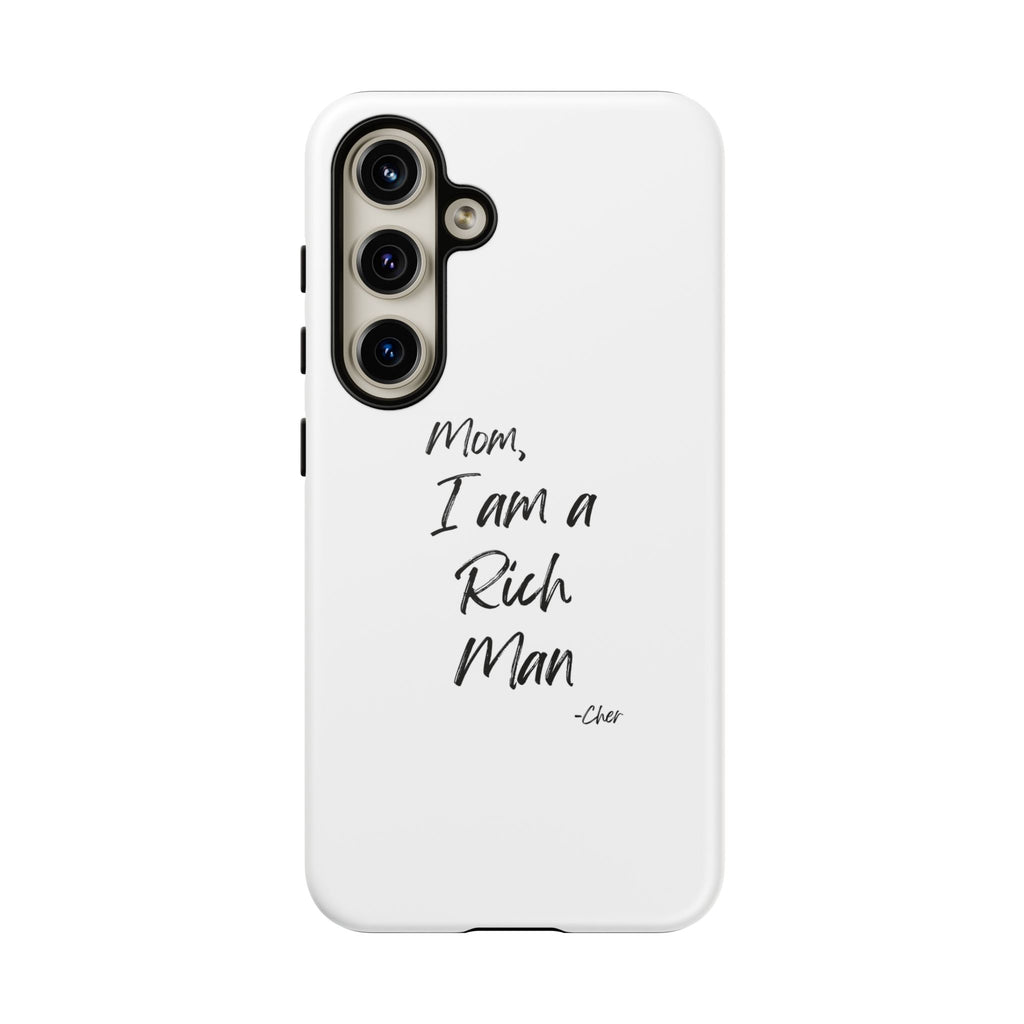 I Am a Rich Man Phone Case