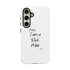 I Am a Rich Man Phone Case