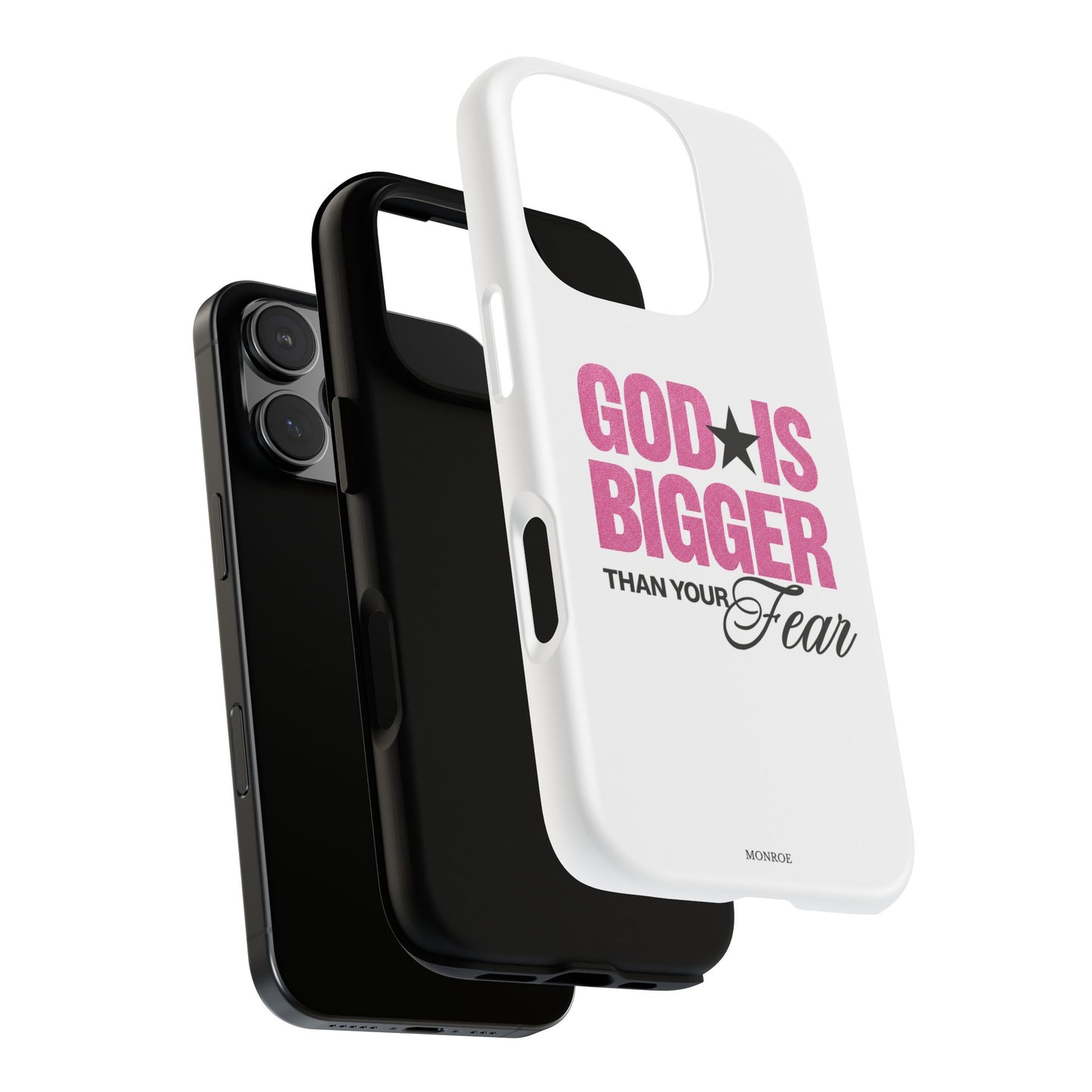 "God Is Bigger Than Your Fear" Tough Case