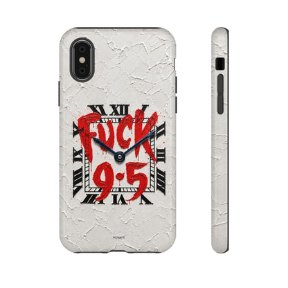 "F*** 9–5" Tough Case