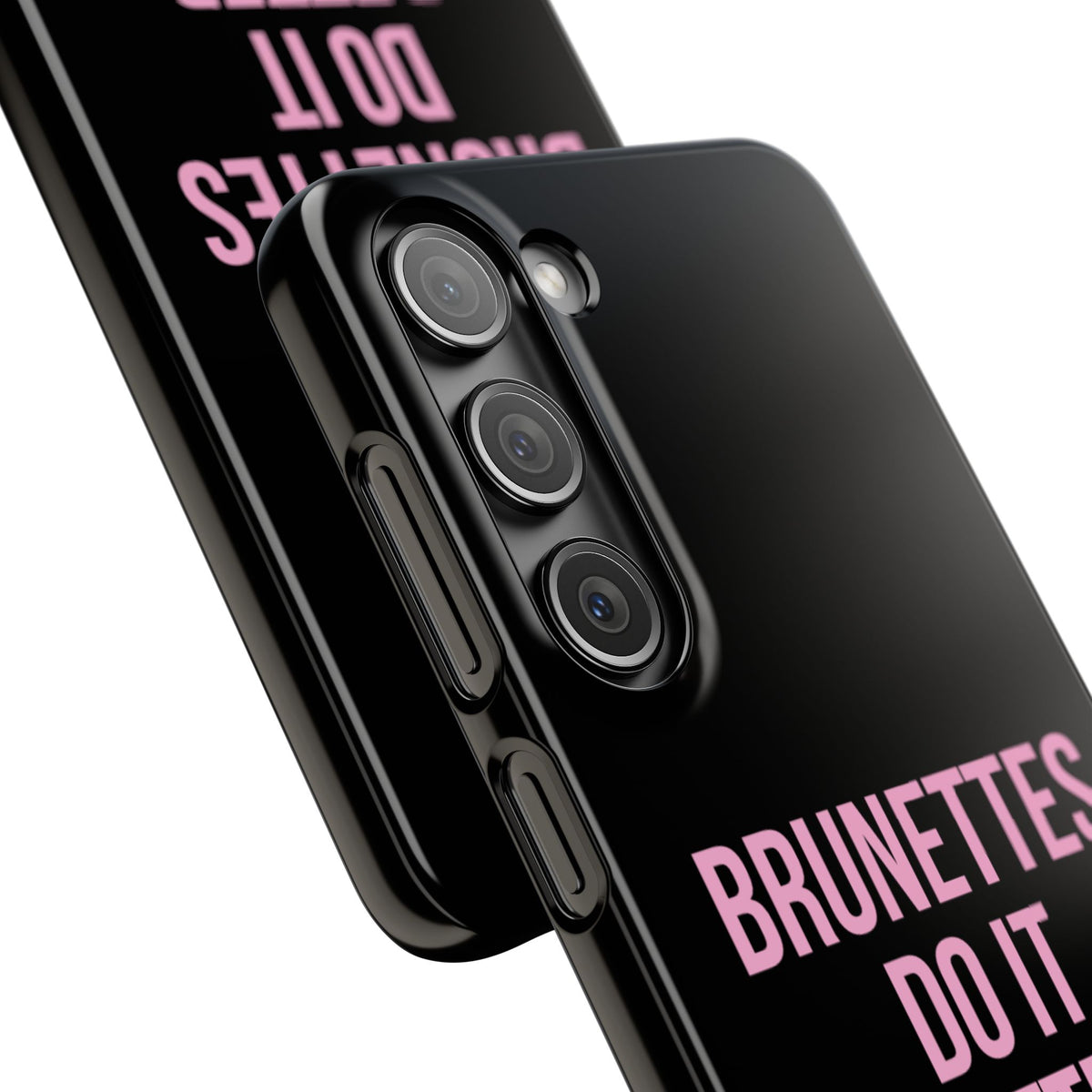 ''Brunettes Do It Better'' Case