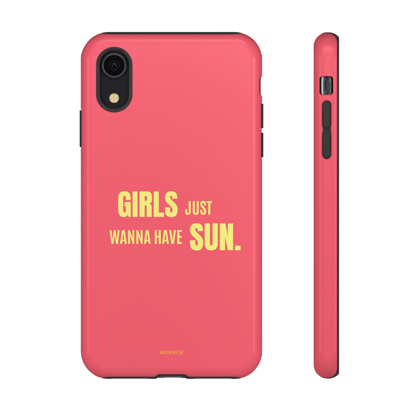 Girls Just Wanna Have Sun Tough Case