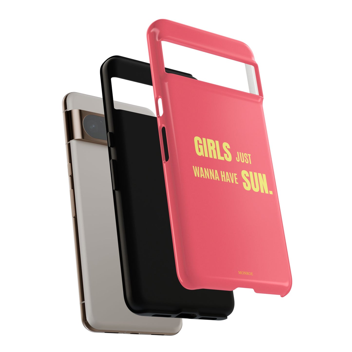 Girls Just Wanna Have Sun Tough Case