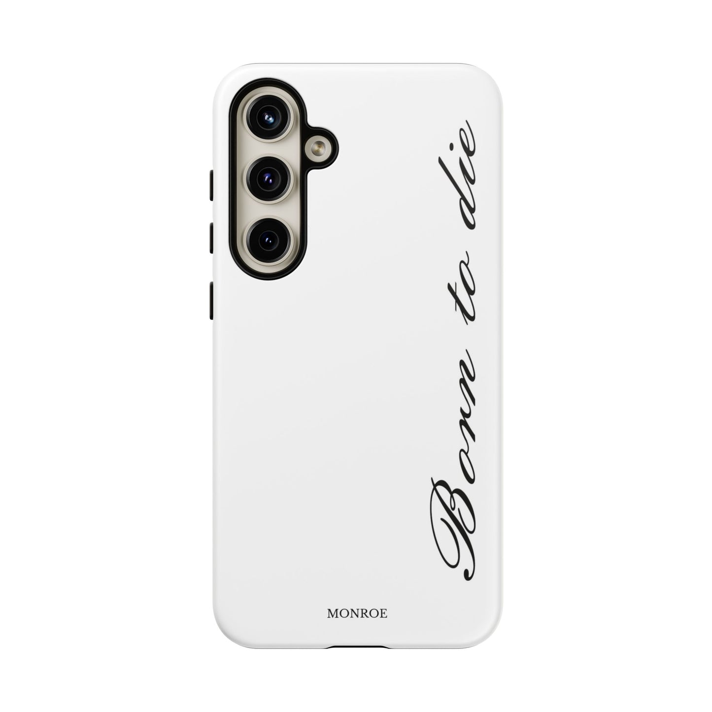 Born to Die Script Tough Case