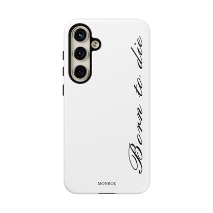 Born to Die Script Tough Case