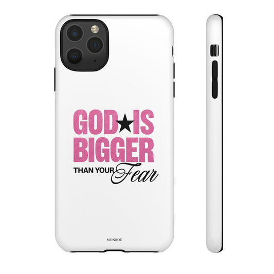 "God Is Bigger Than Your Fear" Tough Case