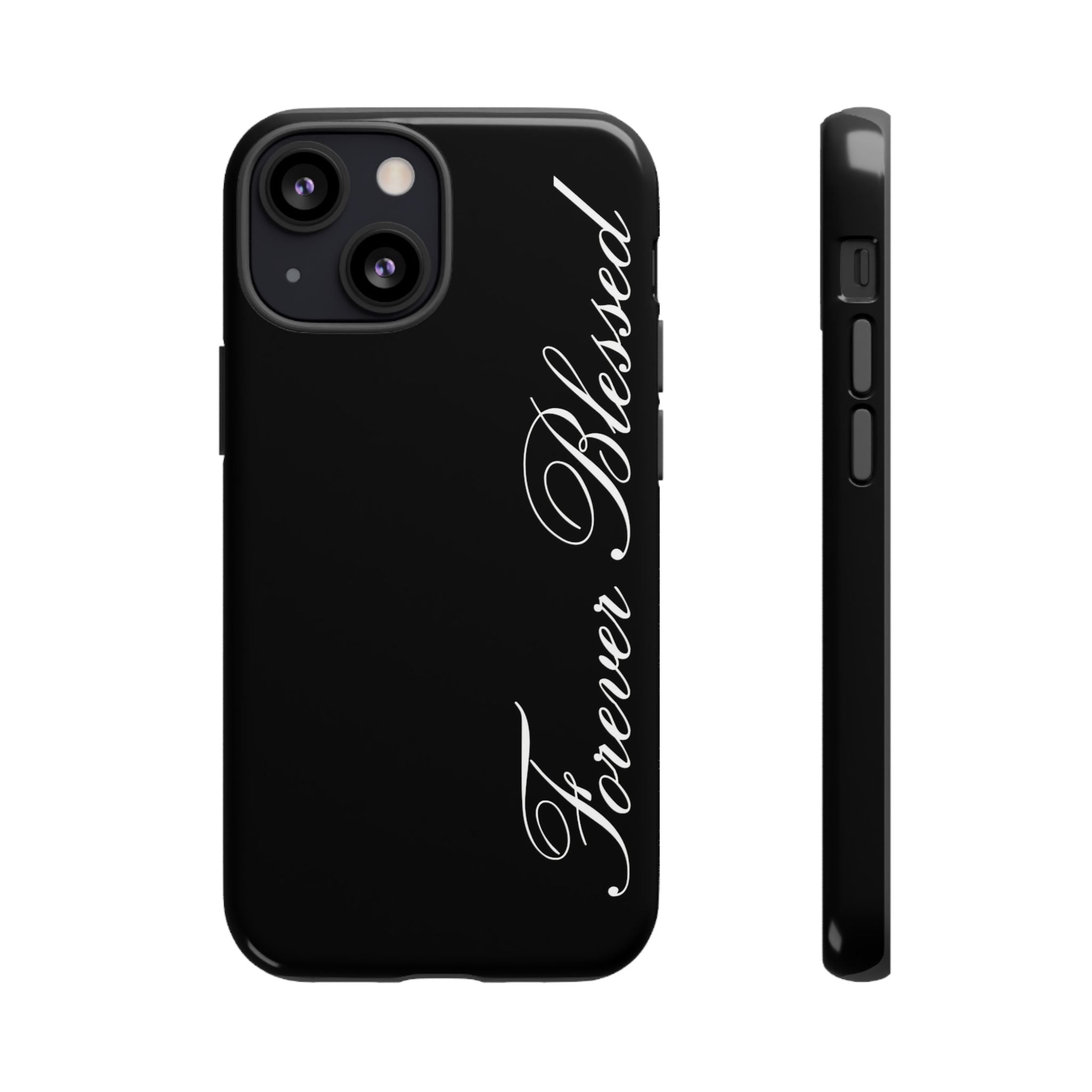 "Forever Blessed" Black Phone Cover