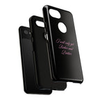 “I Will Only Get Richer and Prettier" Tough Phone Case