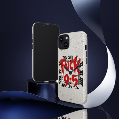 "F*** 9–5" Tough Case