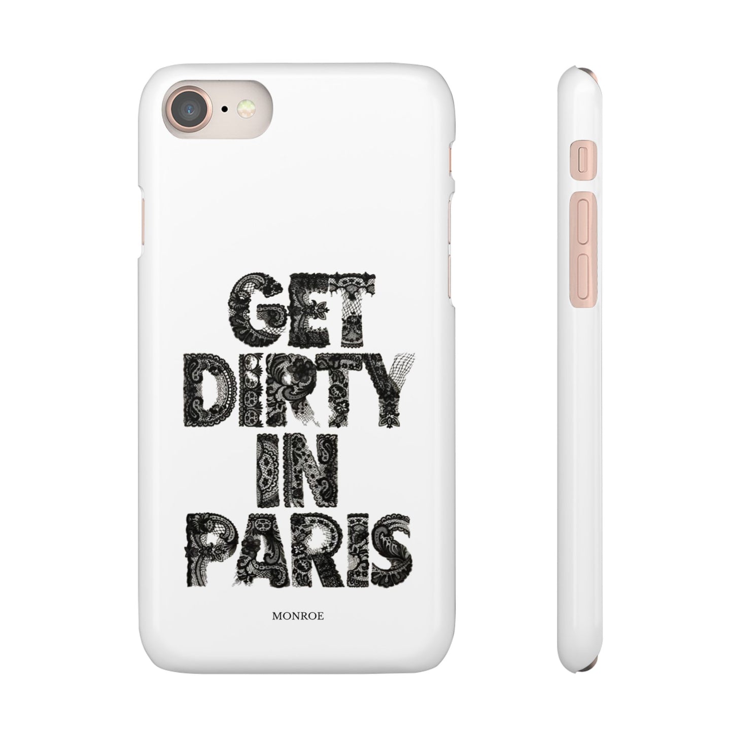 Get Dirty in Paris White Snap Case