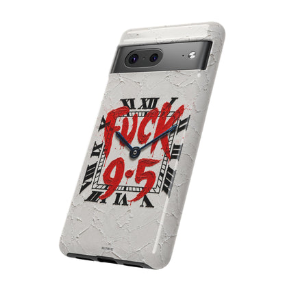 "F*** 9–5" Tough Case