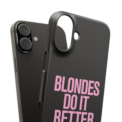 "Blondes Do It Better" Case