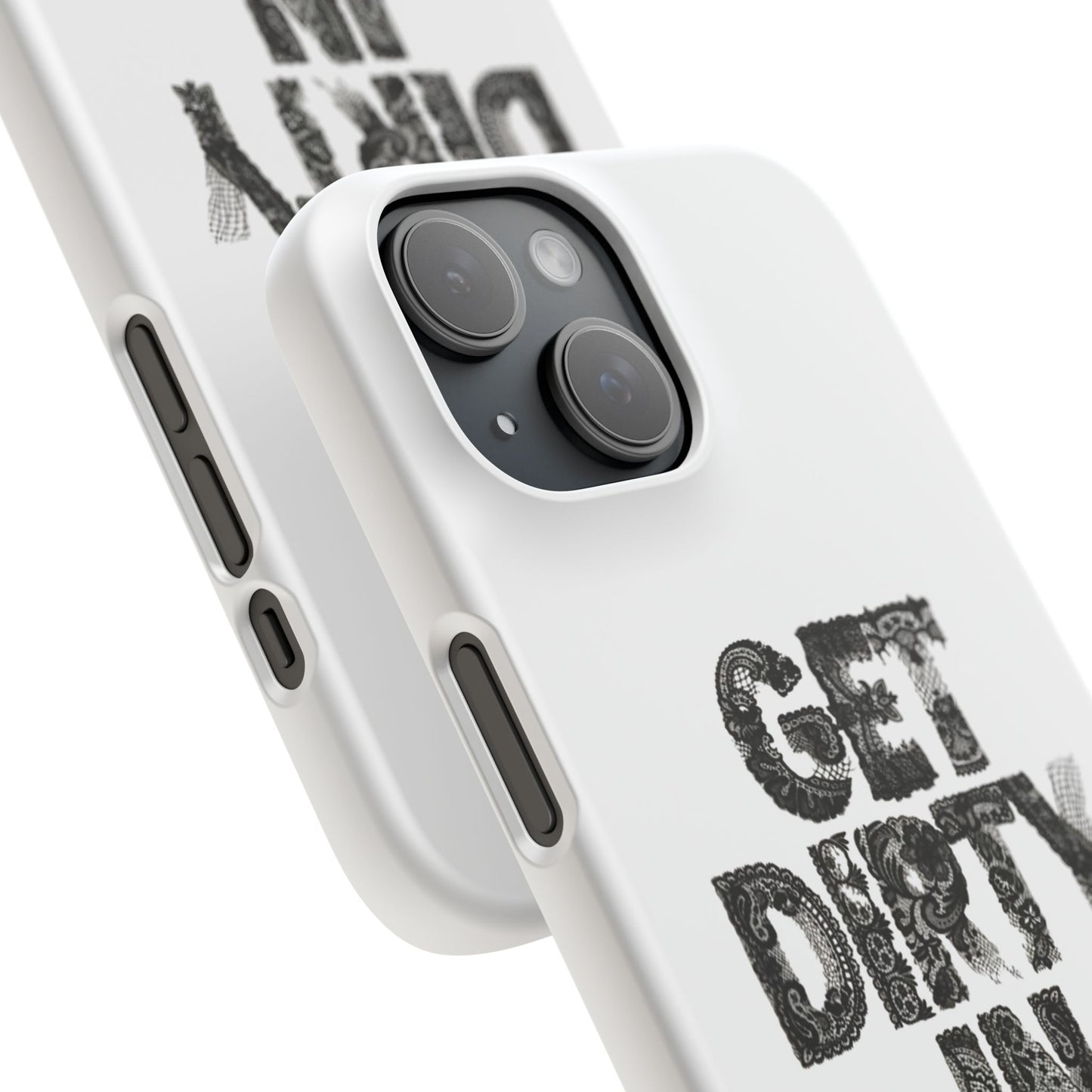 Get Dirty in Paris White Snap Case