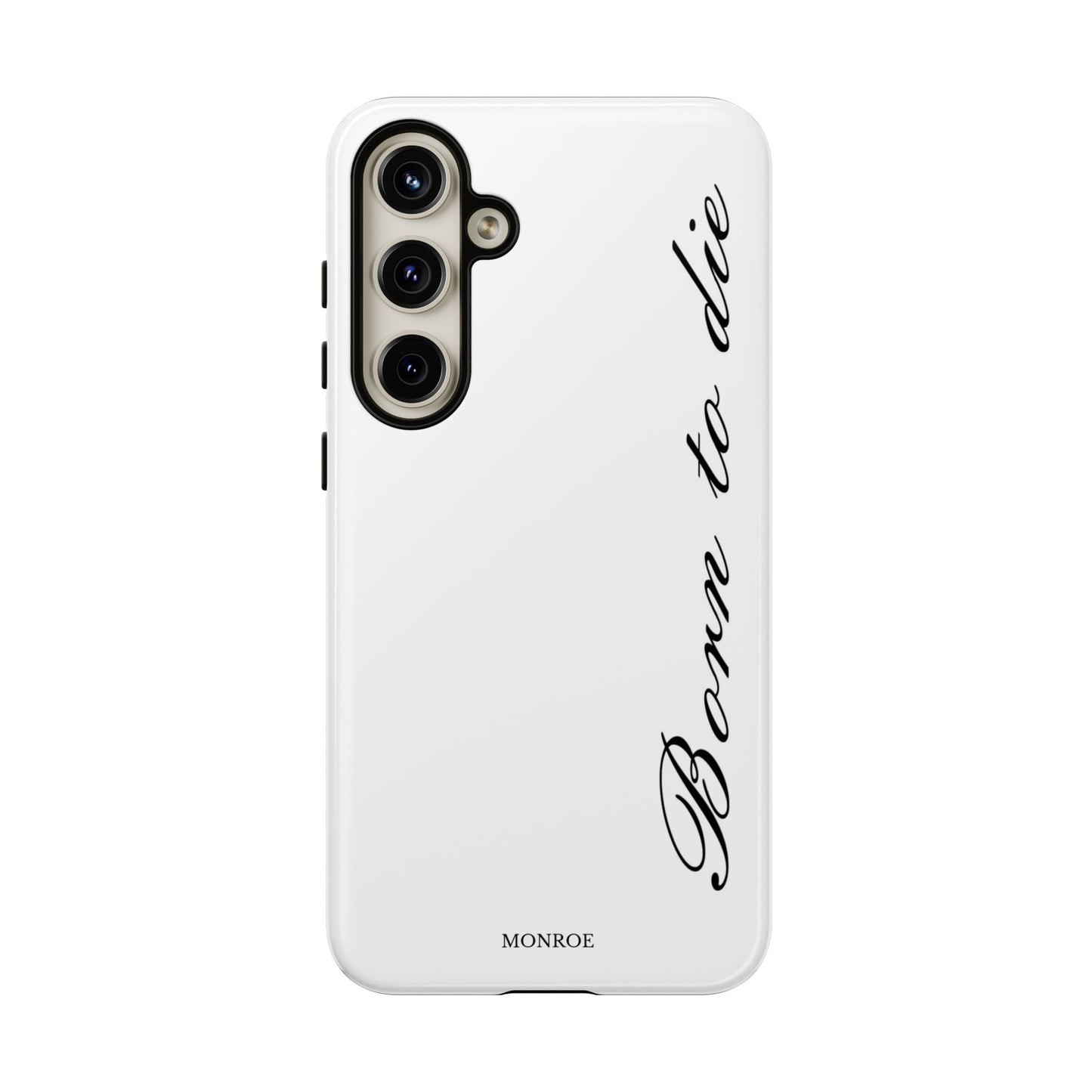 Born to Die Script Tough Case