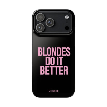 "Blondes Do It Better" Case