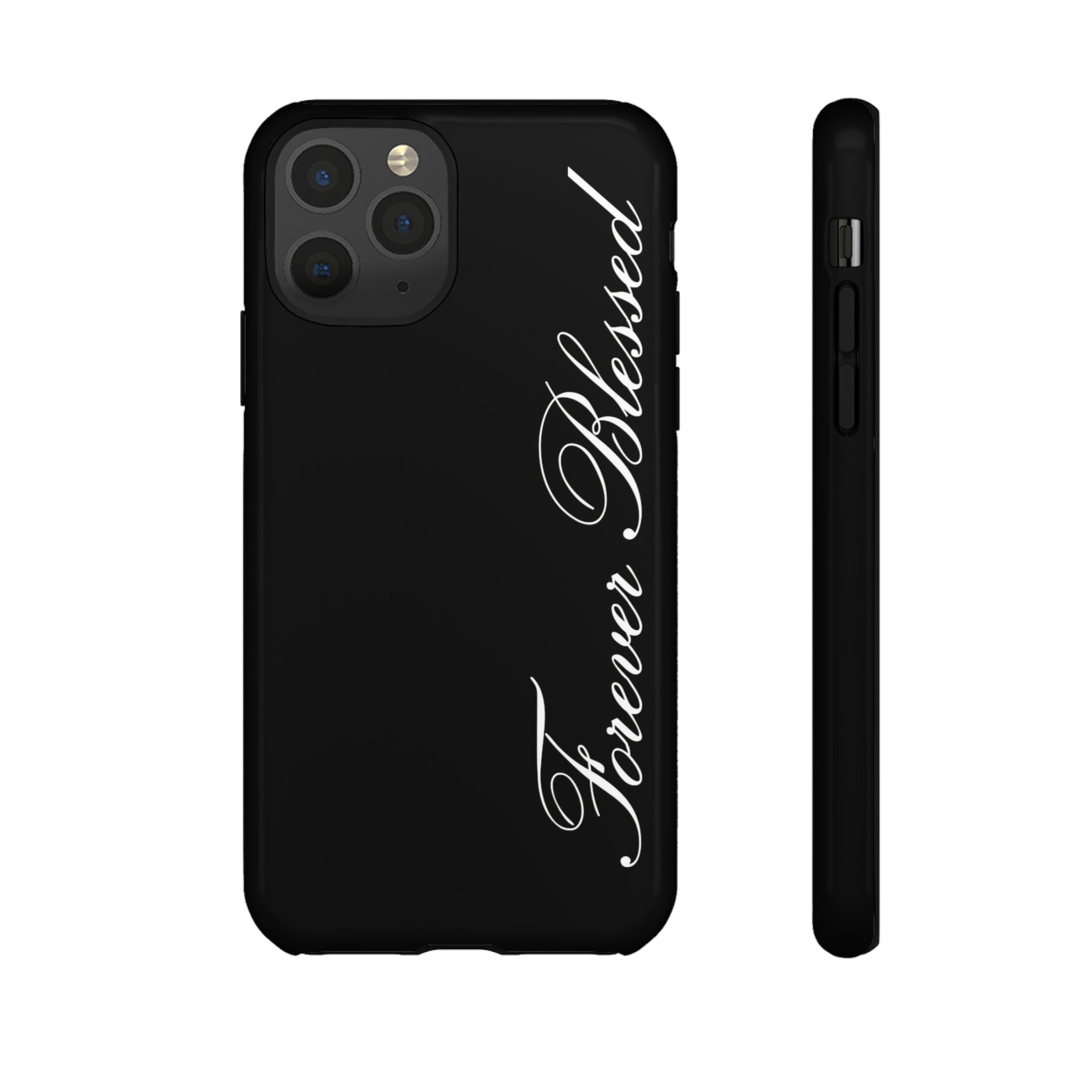 "Forever Blessed" Black Phone Cover