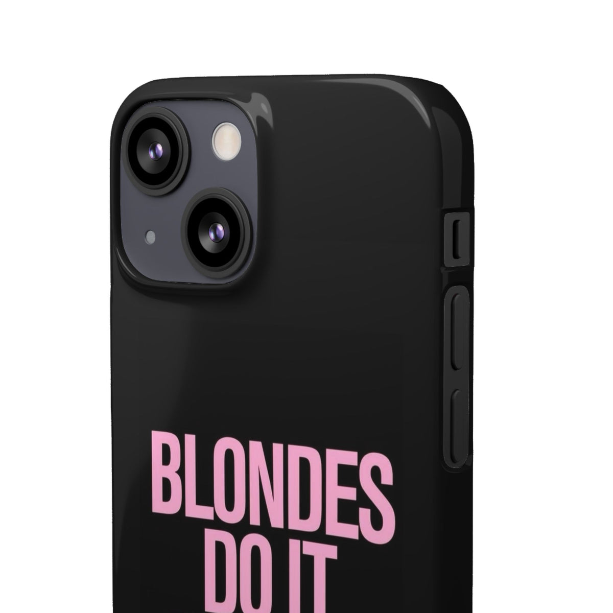 "Blondes Do It Better" Case