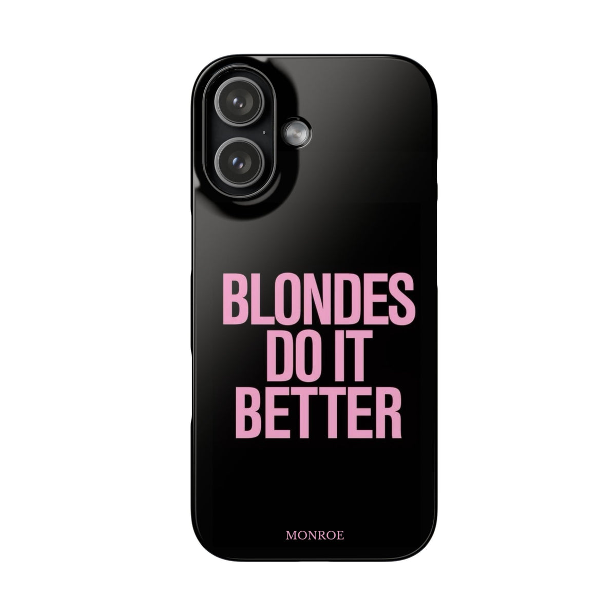 "Blondes Do It Better" Case
