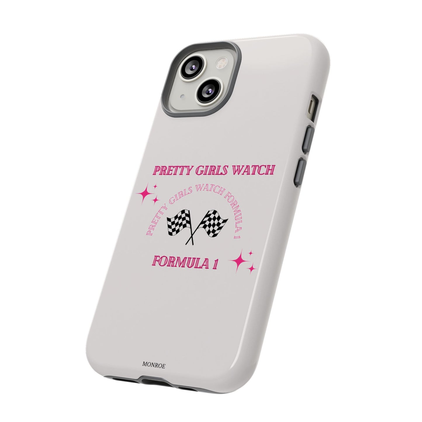 “Pretty Girls Watch Formula 1” Tough Case