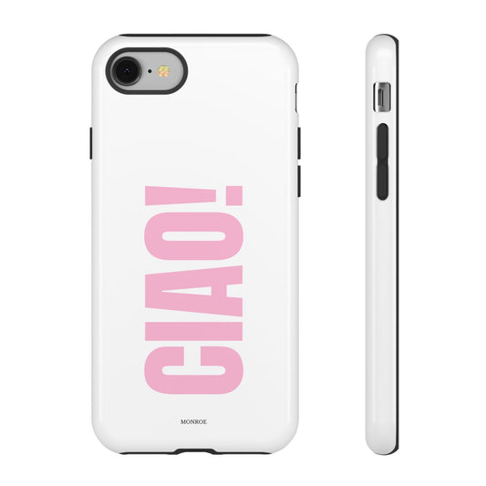 Pink "CIAO!" Tough Case