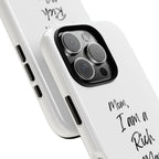I Am a Rich Man Phone Case
