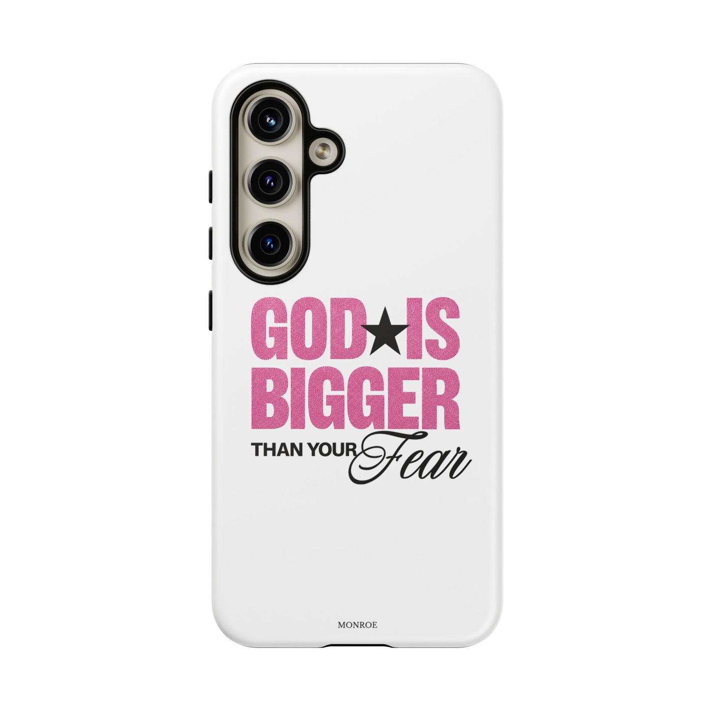 "God Is Bigger Than Your Fear" Tough Case