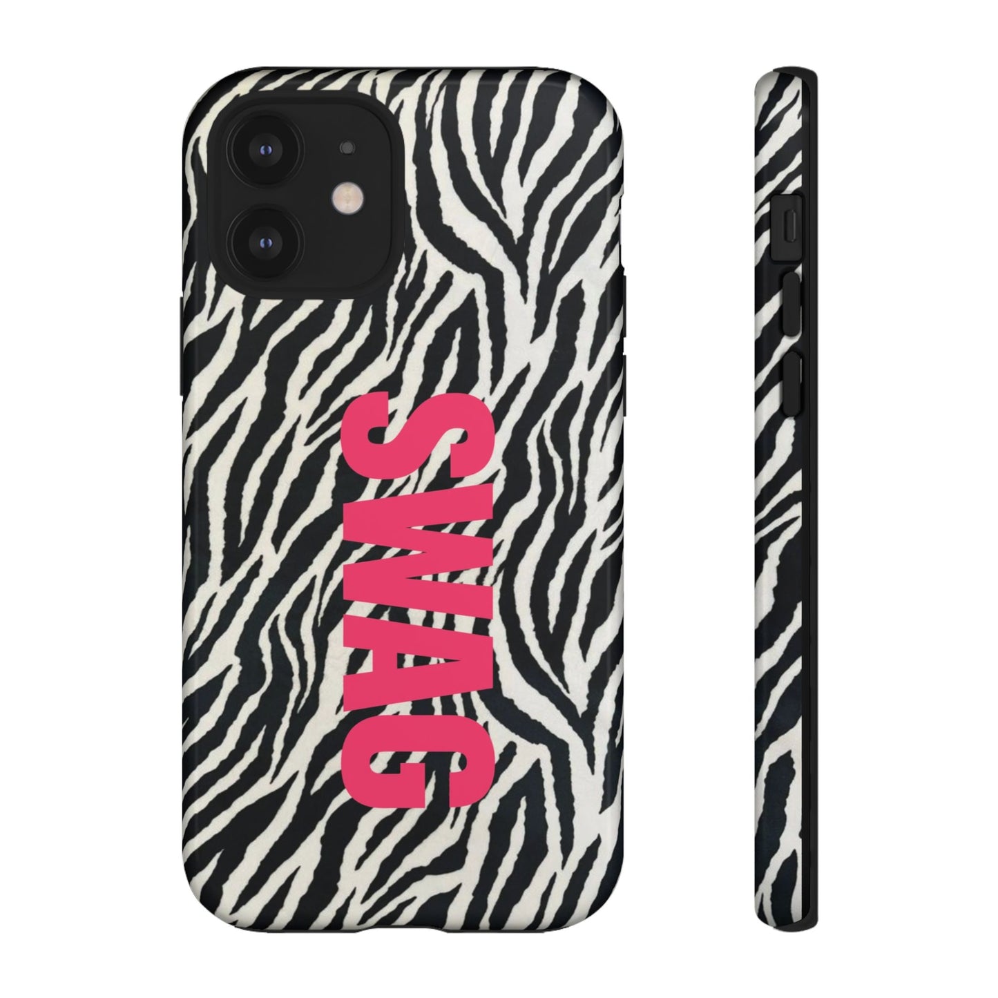 Zebra Print  "SWAG" Tough Case