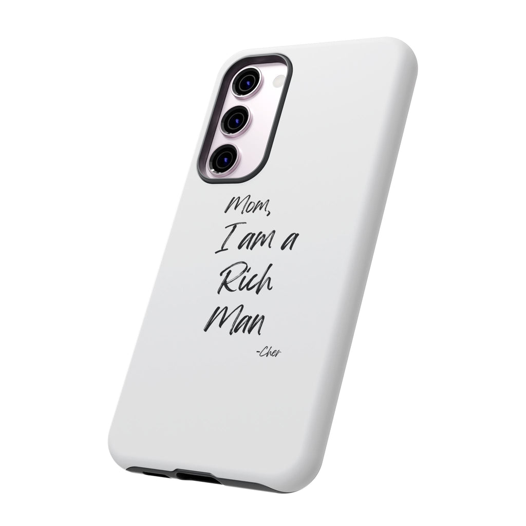 I Am a Rich Man Phone Case