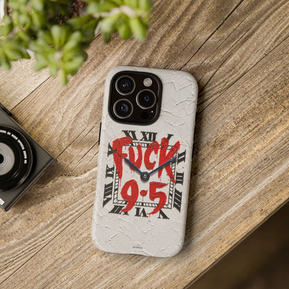 "F*** 9–5" Tough Case